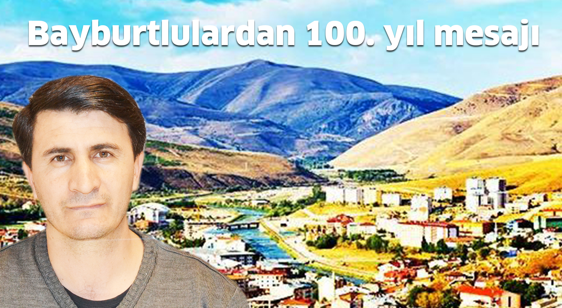 Bayburtlulardan 100. yıl mesajı