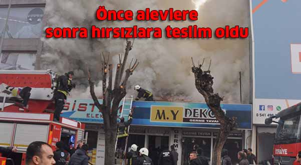 Önce alevlere Sonra hırsızlara teslim oldu