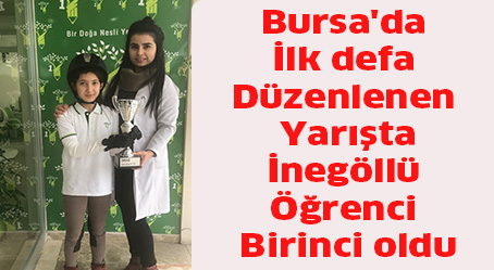 Bursa’da ilk defa düzenlenen yarışta İnegöllü öğrenci birinci oldu