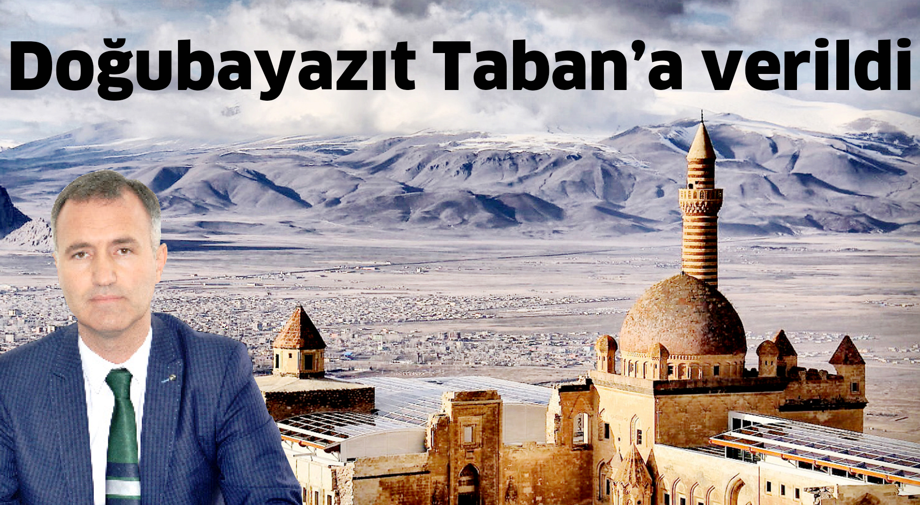 Doğubayazıt Taban’a verildi