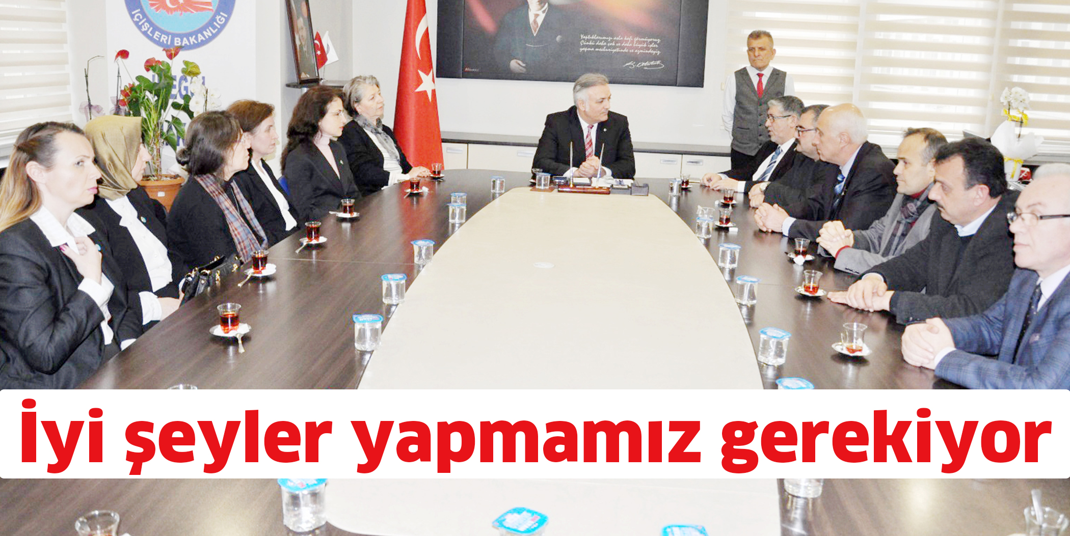 iyi şeyler yapmamız gerekiyor