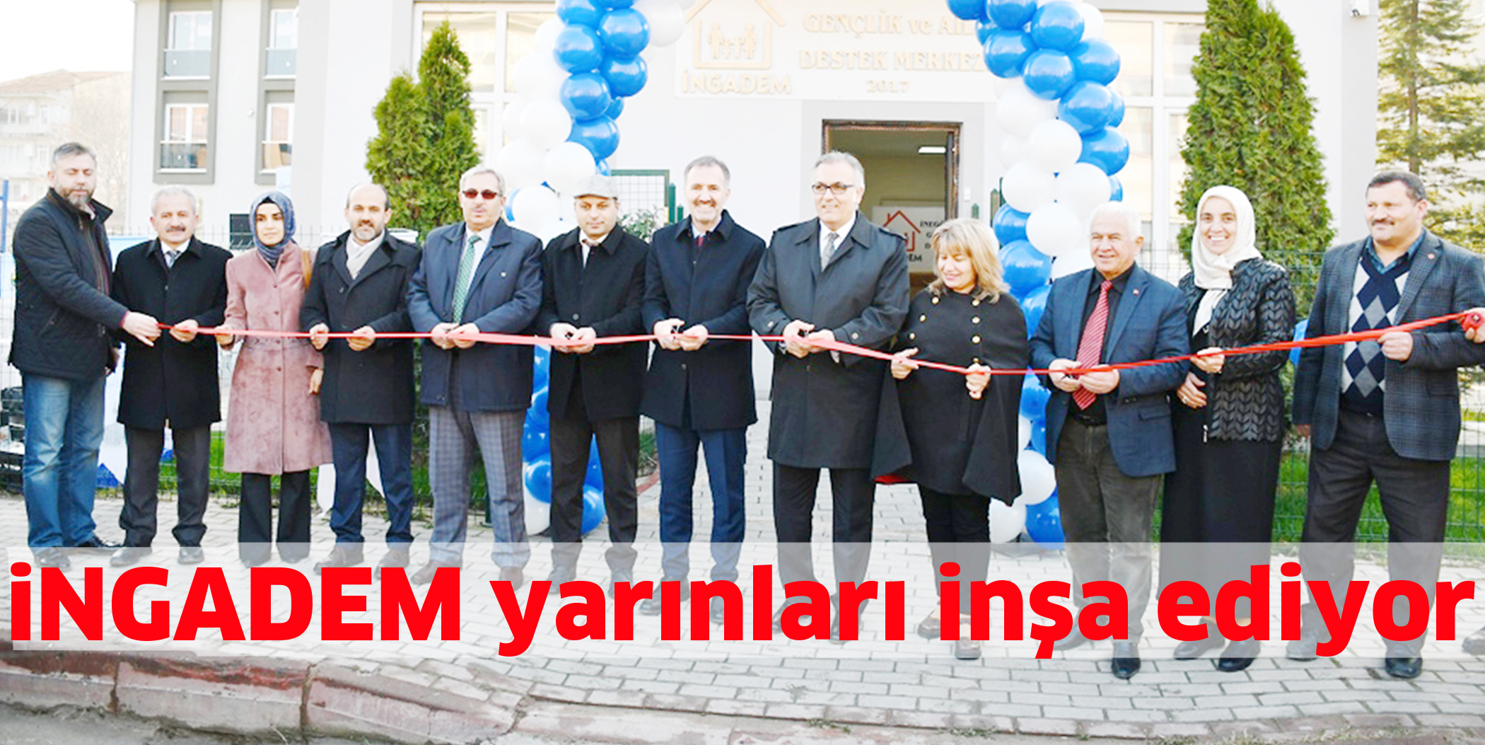 iNGADEM yarınları inşa ediyor