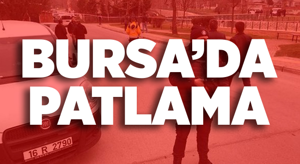Bursa’da çevik kuvvet yakınlarında patlama