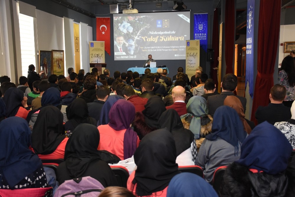 Vakıf Kültürü Bursada Konuşuldu
