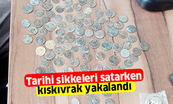 Tarihi sikkeleri satarken kıskıvrak yakalandı