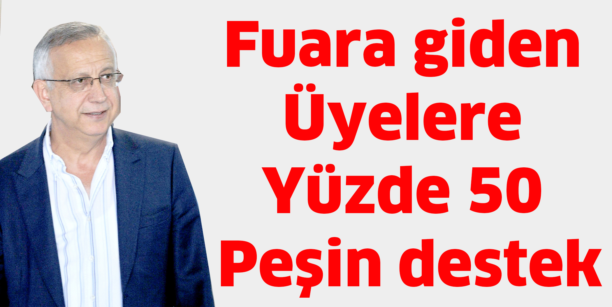 Fuara giden üyelere  yüzde 50 peşin destek