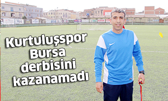 Kurtuluşspor Bursa derbisini kazanamadı