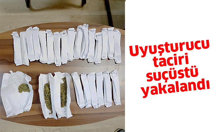 Uyuşturucu taciri suçüstü yakalandı