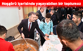 Hoşgörü içerisinde yaşayabilen bir toplumuz