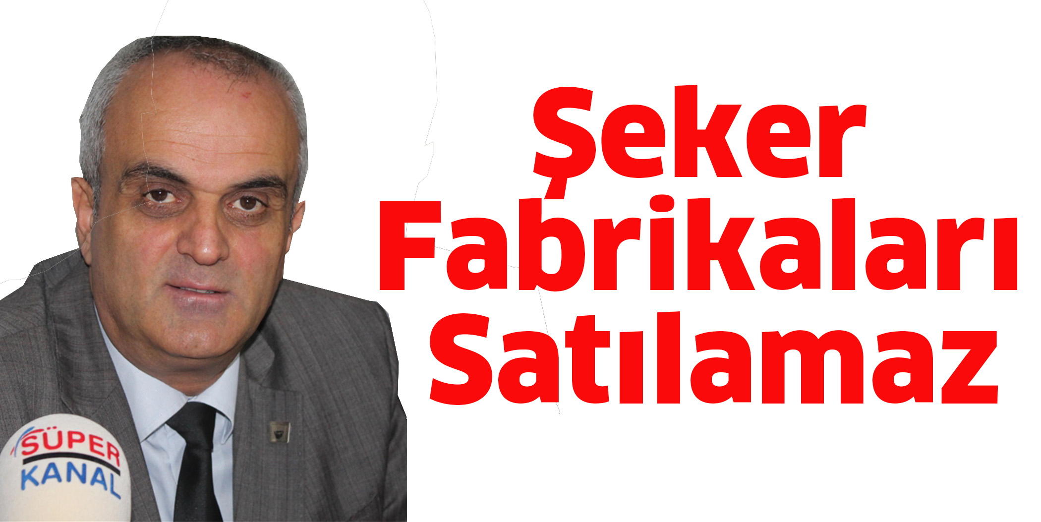 Şeker Fabrikaları satılamaz