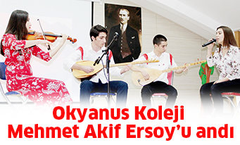 Okyanus Koleji Mehmet Akif Ersoy’u andı