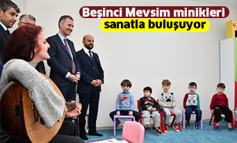 Beşinci Mevsim minikleri sanatla buluşuyor