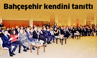 Bahçeşehir kendini tanıttı