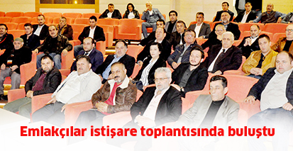 Emlakçılar istişare toplantısında buluştu