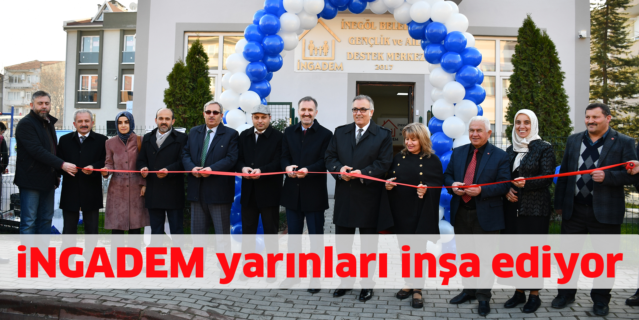 iNGADEM yarınları inşa ediyor