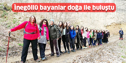 İnegöllü bayanlar doğa ile buluştu