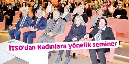 İTSO’dan Kadınlara yönelik seminer