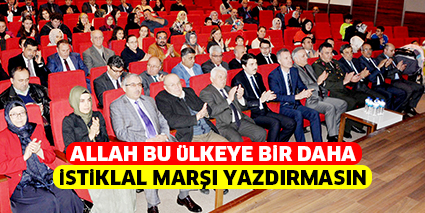 ALLAH BU üLKEYE BiR DAHA iSTiKLAL MARŞI YAZDIRMASIN