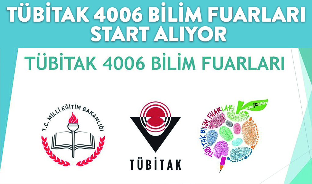 TüBiTAK 4006 Bilim Fuarları  start alıyor
