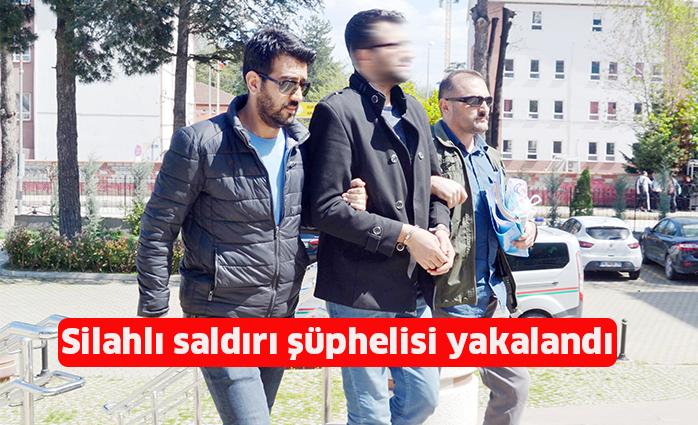 Silahlı saldırı şüphelisi yakalandı