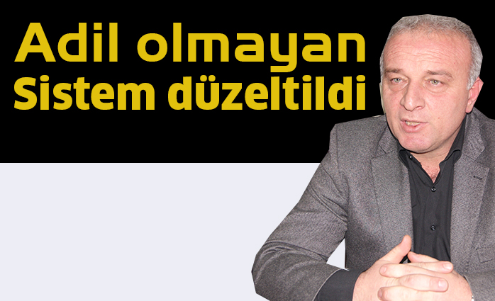 Adil olmayan sistem düzeltildi