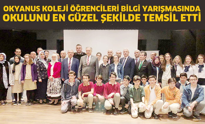 OKYANUS KOLEJİ ÖĞRENCİLERİ BİLGİ YARIŞMASINDA OKULUNU EN GÜZEL ŞEKİLDE TEMSİL ETTİ