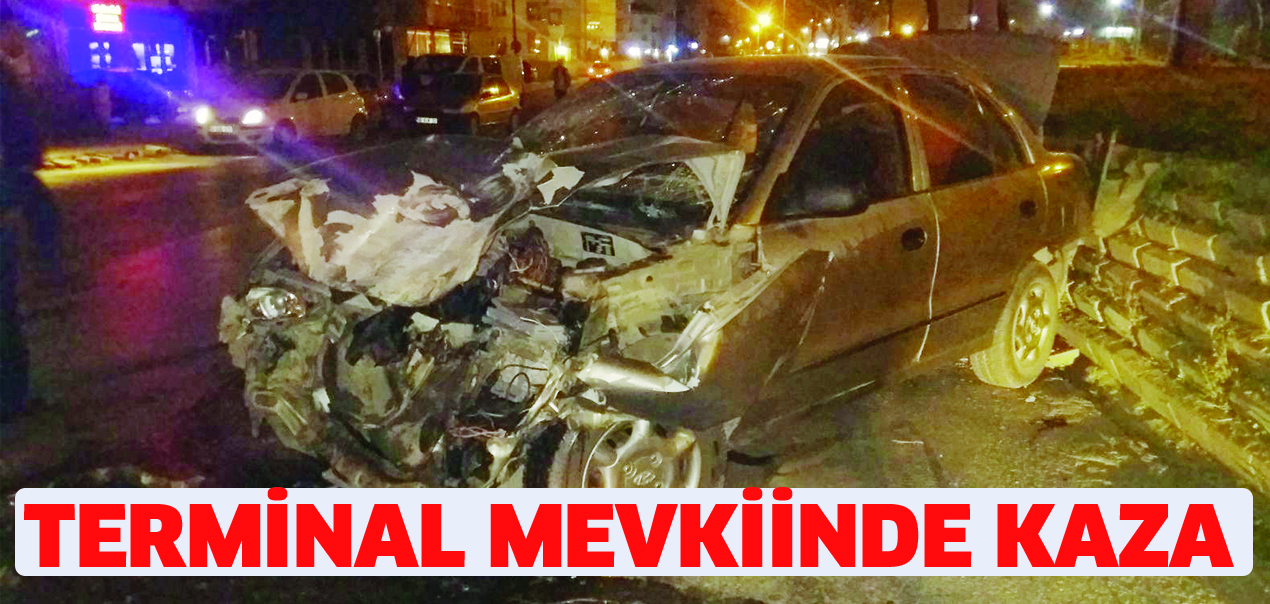 Terminal mevkiinde kaza