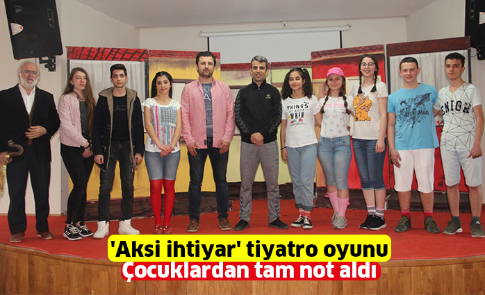 ‘Aksi ihtiyar’ tiyatro oyunu  çocuklardan tam not aldı
