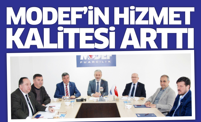 MODEF’in ziyaretçi sayısı ve hizmet kalitesi arttı