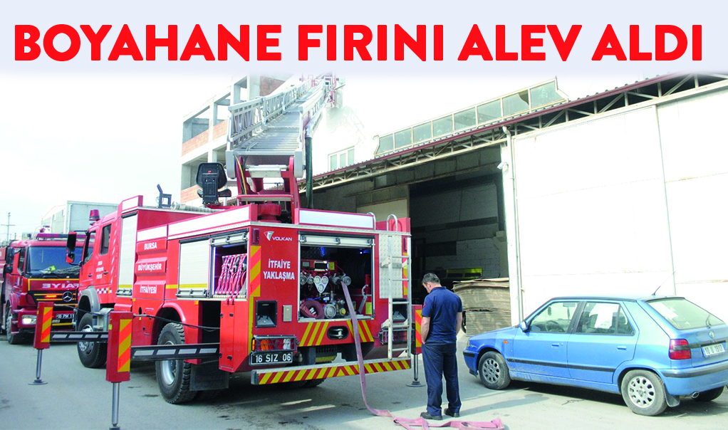 Boyahane fırını alev aldı