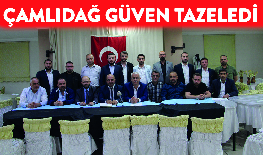 Çamlıdağ güven tazeledi