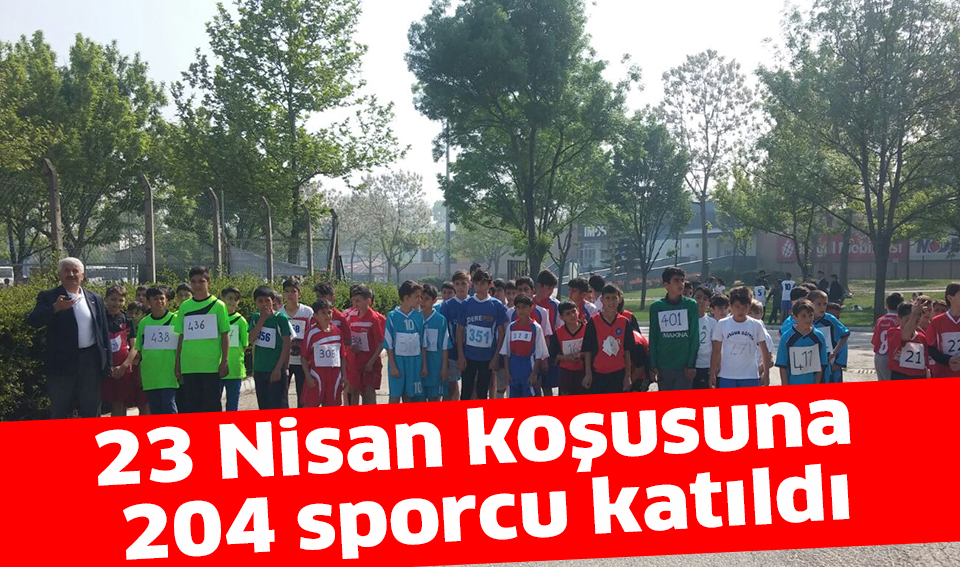 23 Nisan koşusuna  204 sporcu katıldı