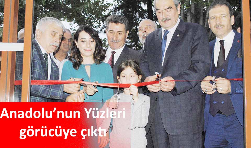 Anadolu’nun Yüzleri  görücüye çıktı