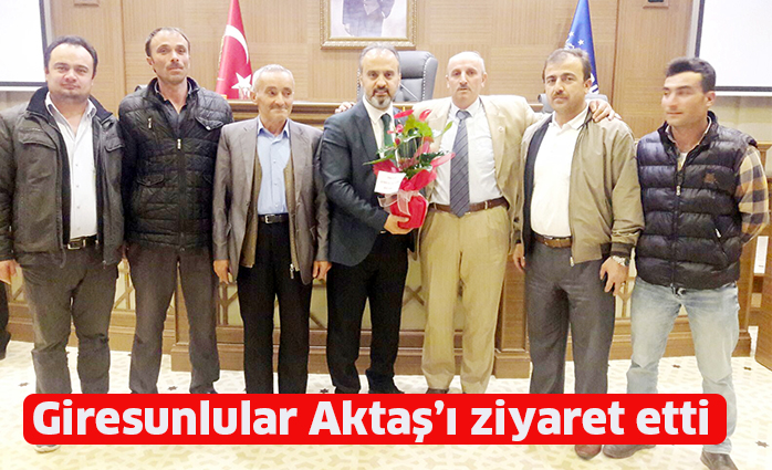 Giresunlular Aktaş’ı ziyaret etti