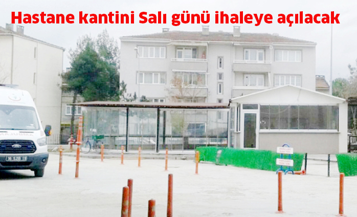 Hastane kantini Salı günü ihaleye açılacak