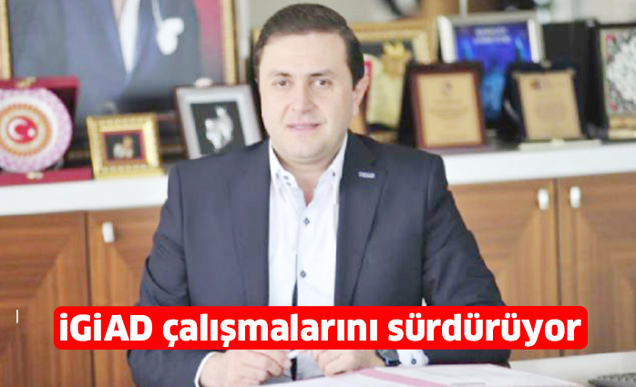 iGiAD çalışmalarını sürdürüyor