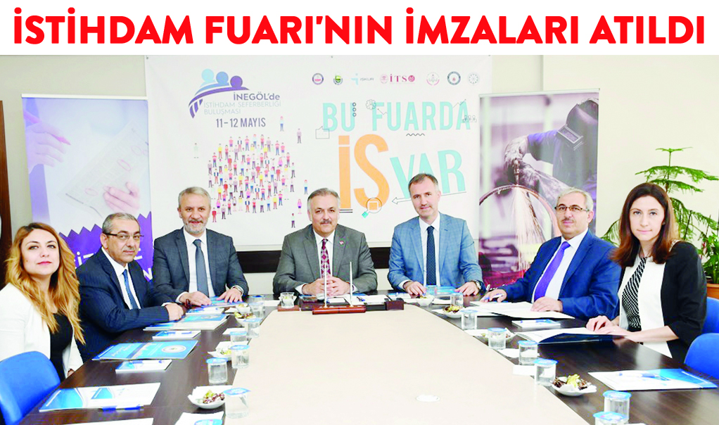 İstihdam Fuarı’nın imzaları atıldı
