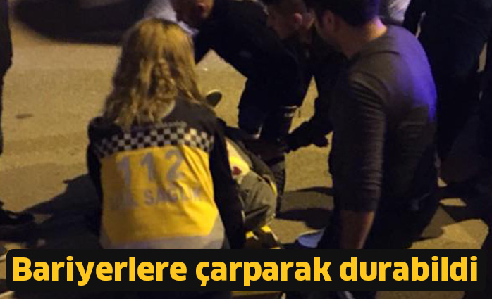 Bariyerlere çarparak durabildi