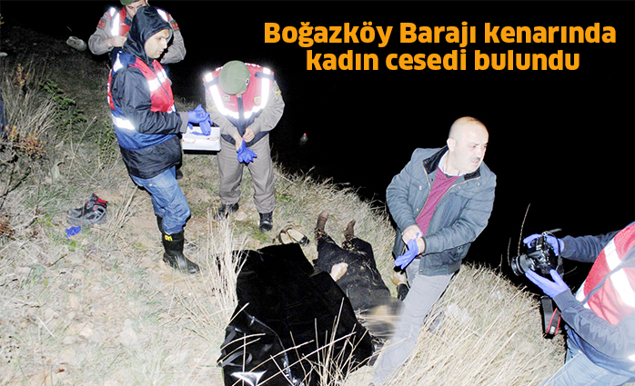 Boğazköy Barajı kenarında  kadın cesedi bulundu