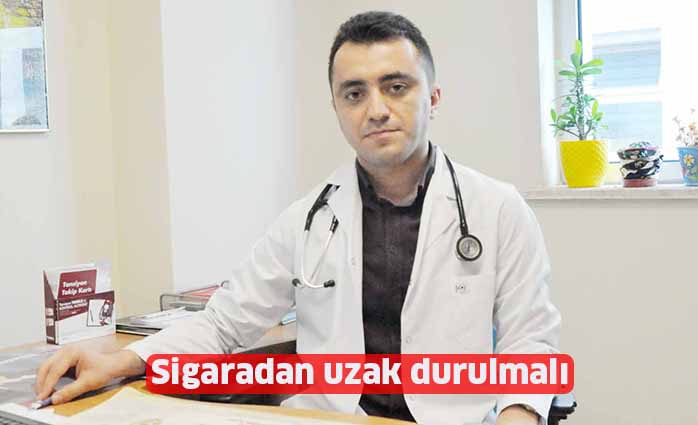 Sigaradan uzak durulmalı
