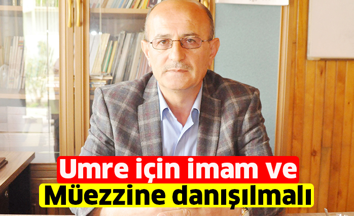 Umre için imam ve müezzine danışılmalı