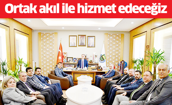 Ortak akıl ile hizmet edeceğiz