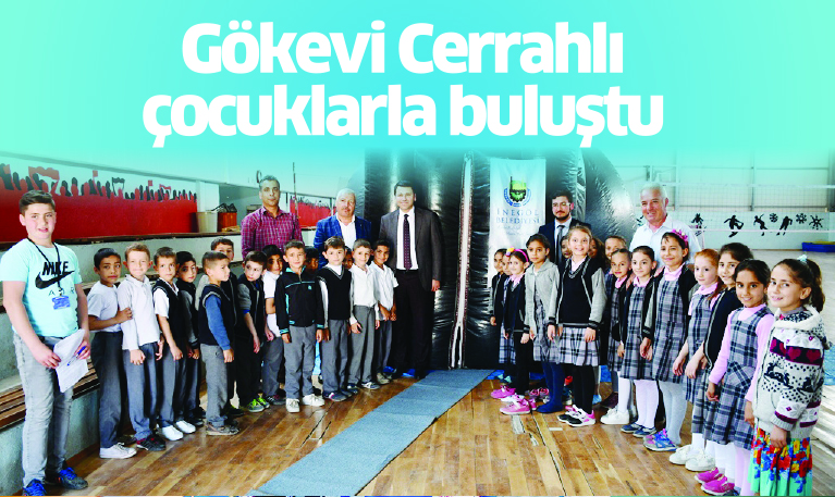 Gökevi Cerrahlı çocuklarla buluştu