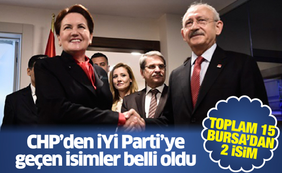 CHP’den İYİ Parti’ye geçen isimler belli oldu