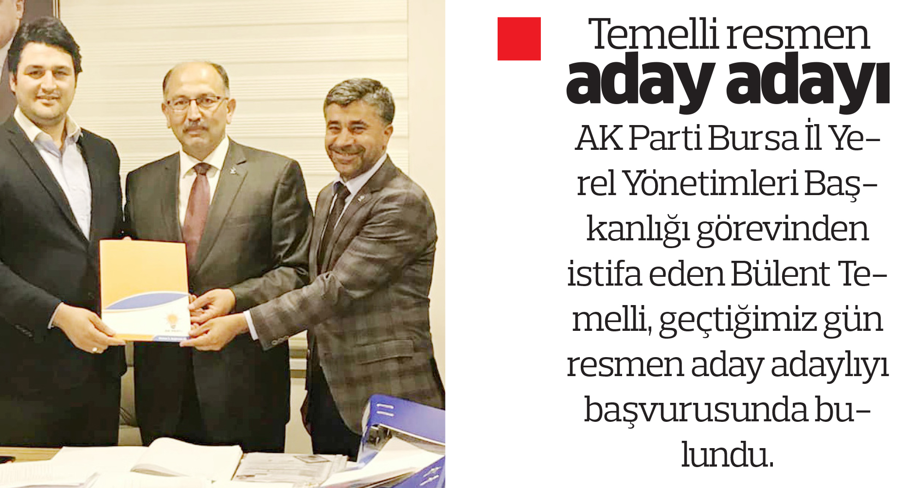 Temelli resmen aday adayı