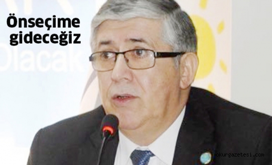 Önseçime gideceğiz