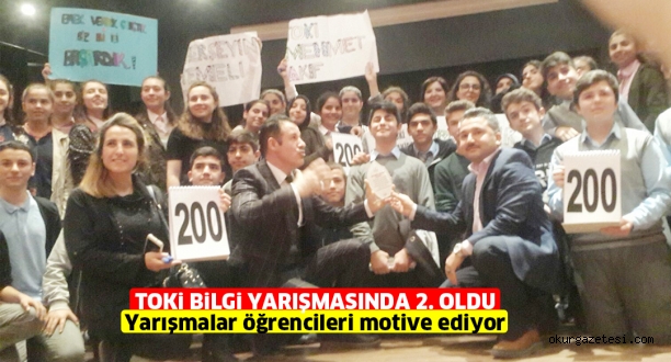 TOKi BiLGi YARIŞMASINDA 2. OLDU Yarışmalar öğrencileri motive ediyor