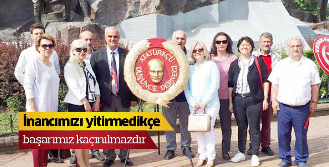İnancımızı yitirmedikçe başarımız kaçınılmazdır