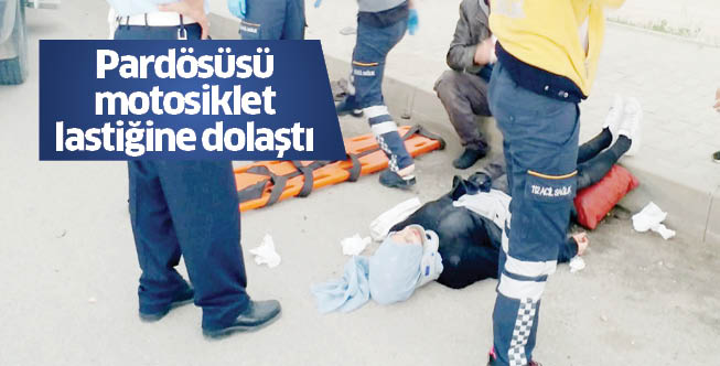 Pardösüsü motosiklet  lastiğine dolaştı