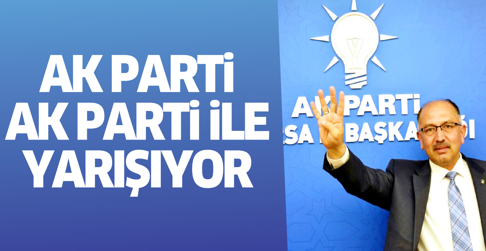 AK PARTi, AK PARTi iLE YARIŞIYOR